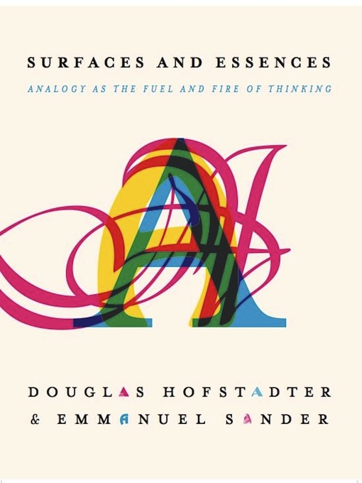 Title details for Surfaces and Essences by Douglas R Hofstadter - Wait list
